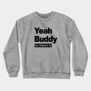 Dj Pauly D Logo Crewneck Sweatshirt